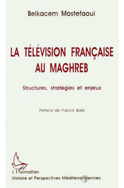 La télévision française au Maghreb