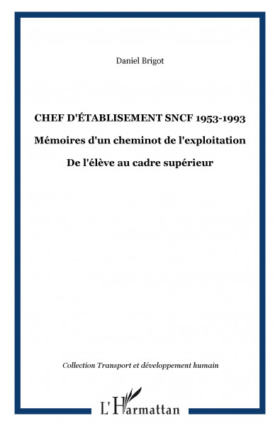 Chef d'établisement SNCF 1953-1993