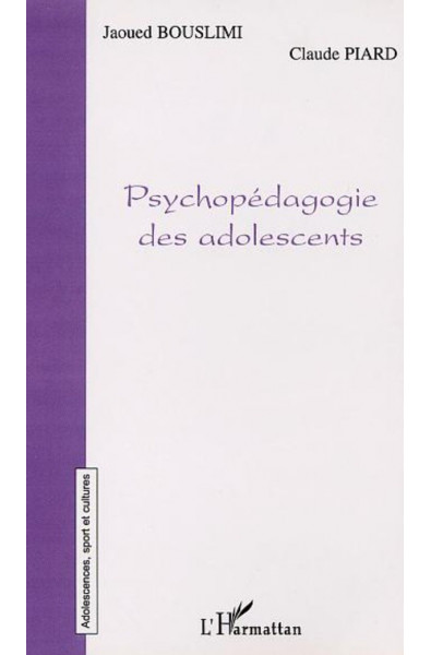 PSYCHOPÉDAGOGIE DES ADOLESCENTS