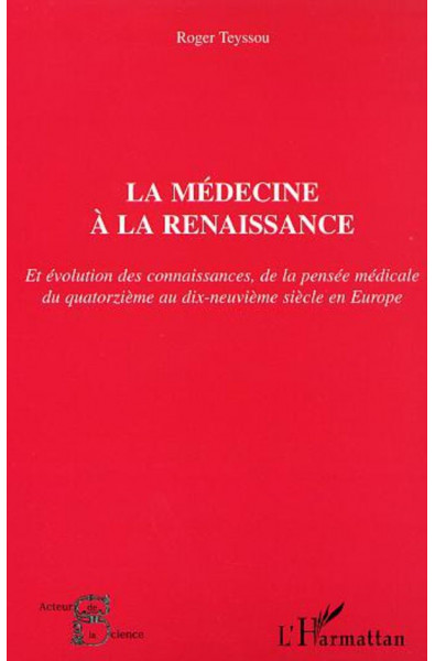 LA MÉDECINE À LA RENAISSANCE