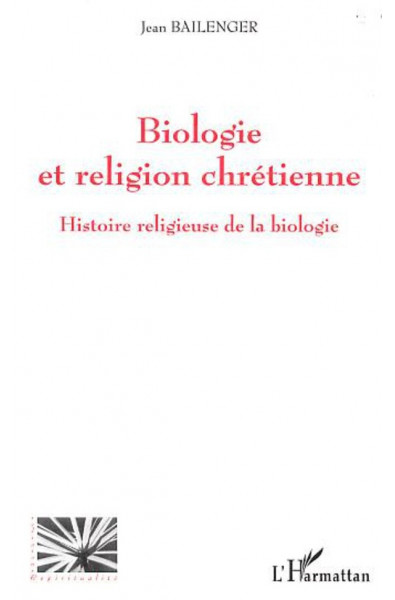 BIOLOGIE ET RELIGION CHRETIENNE