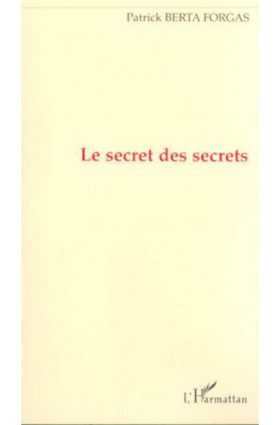 LE SECRET DES SECRETS