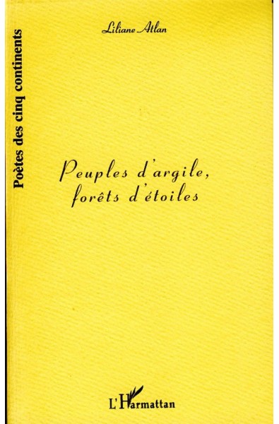 PEUPLES D'ARGILE, FORETS D'ETOILES
