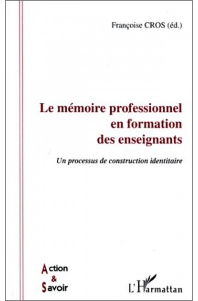 LE MÉMOIRE PROFESSIONNEL EN FORMATION DES ENSEIGNANTS