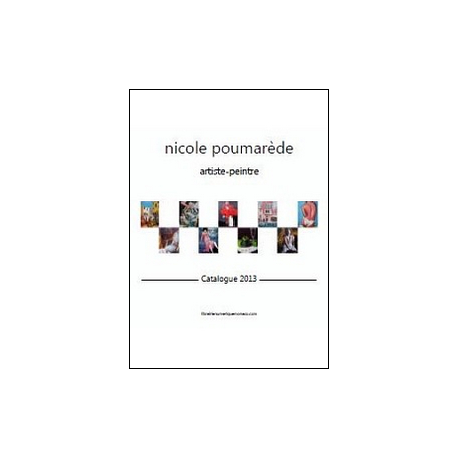 Catalogue 2013 de Nicole Poumarède, artiste-peintre. PDF Recto