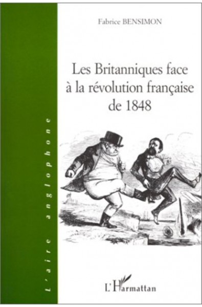 LES BRITANNIQUES FACE À LA RÉVOLUTION FRANÇAISE DE 1848