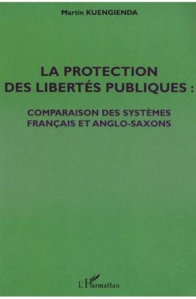 LA PROTECTION DES LIBERTÉS PUBLIQUES