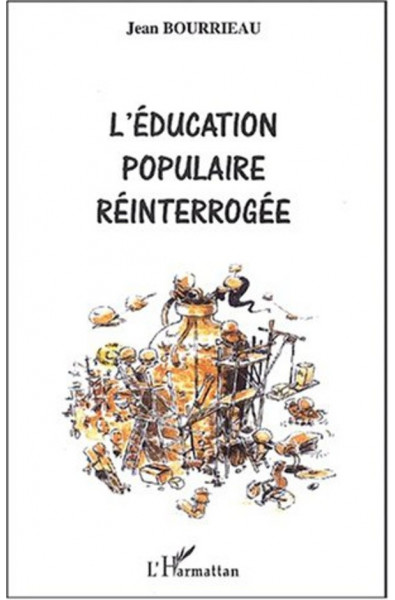 L'ÉDUCATION POPULAIRE RÉINTERROGÉE