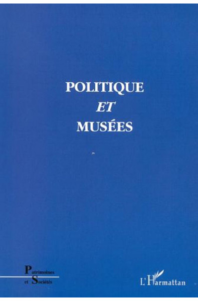 POLITIQUE ET MUSÉES