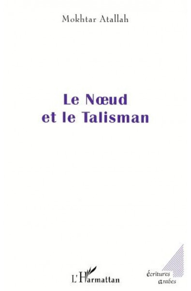 LE NUD ET LE TALISMAN