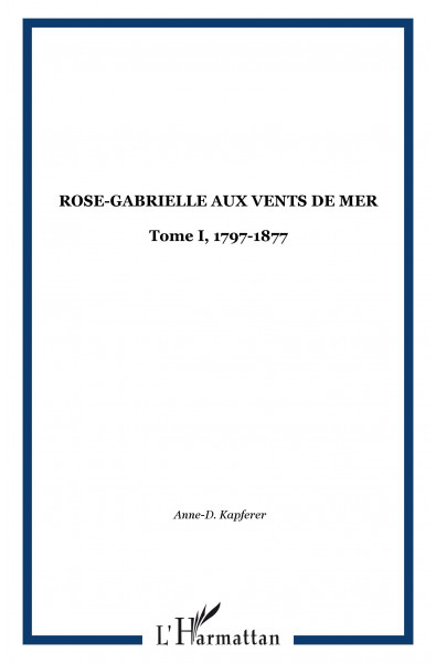 ROSE-GABRIELLE AUX VENTS DE MER