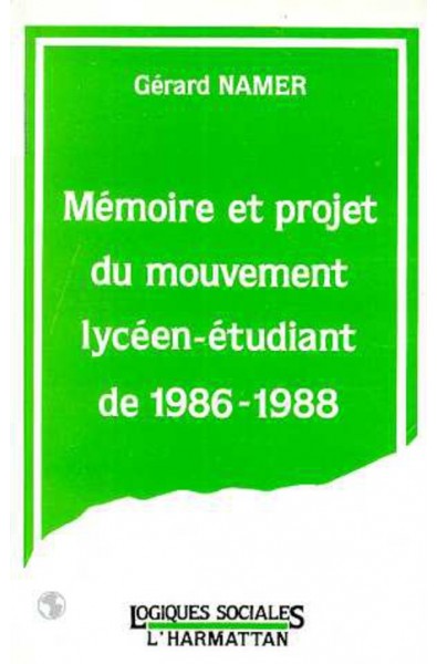 Mémoire et projet du mouvement lycéen-étudiant de 1986-1988