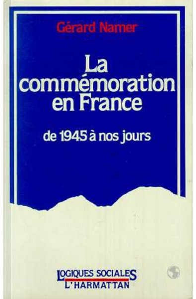 La commémoration en France, de 1945 à nos jours