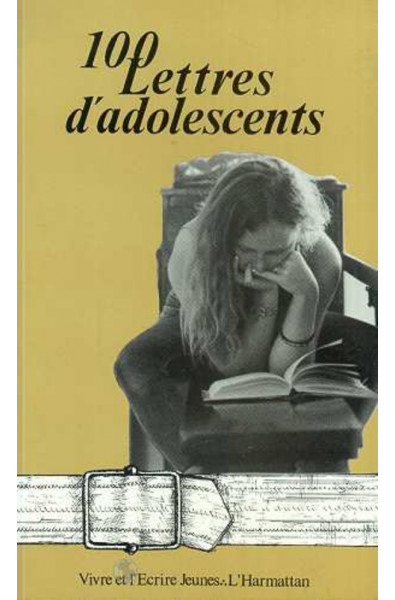 100 lettres d'adolescents