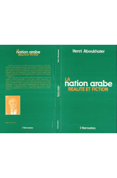 La Nation arabe, réalité et fiction