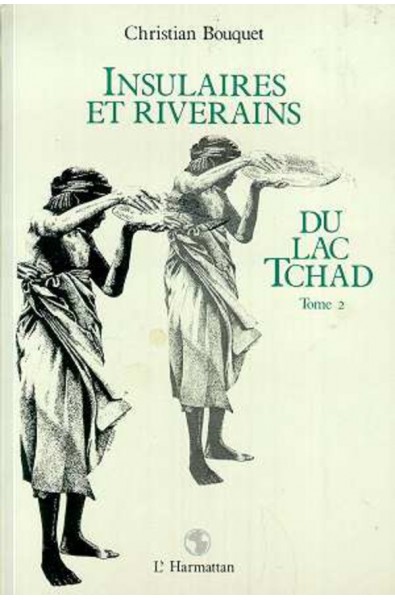 Insulaires et riverains du lac Tchad : une étude géographique