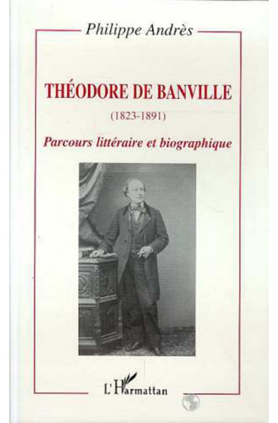 Théodore de Banville (1823-1891)