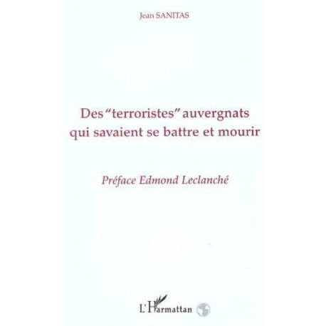 Des " Terroristes " auvergnats qui savaient se battre et mourir Recto