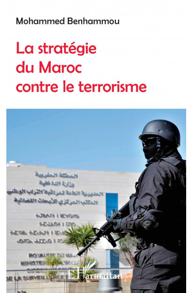 La stratégie du Maroc contre le terrorisme