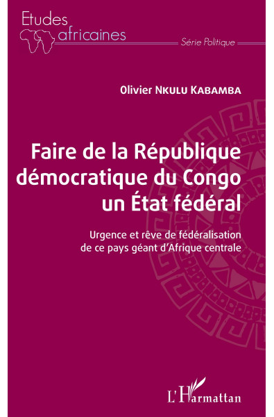 Faire de la République démocratique du Congo un État fédéral