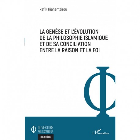 La genèse et l'évolution de la philosophie islamique et de sa conciliation entre la raison et la foi Recto