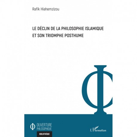 Le déclin de la philosophie islamique et son triomphe posthume Recto