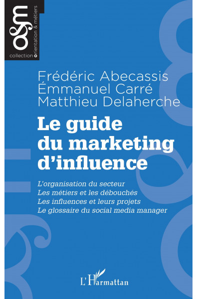 Le guide du marketing d'influence