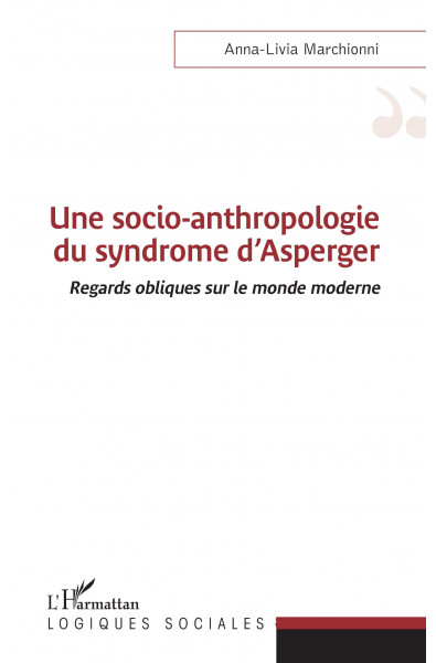 Une socio-anthropologie du syndrome d'Asperger