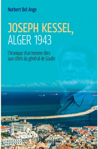 Joseph Kessel, Alger 1943