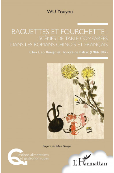 Baguettes et fourchette : Scènes de table comparées dans les romans chinois et français