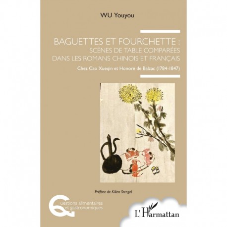 Baguettes et fourchette : Scènes de table comparées dans les romans chinois et français Recto