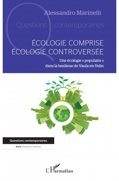 Ecologie comprise, écologie controversée