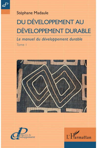 Du développement au développement durable - Tome 1
