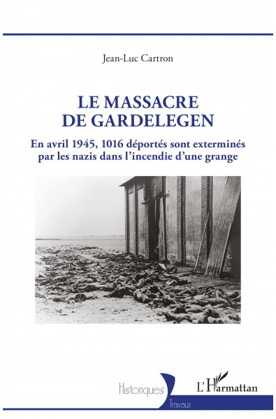 Le massacre de Gardelegen