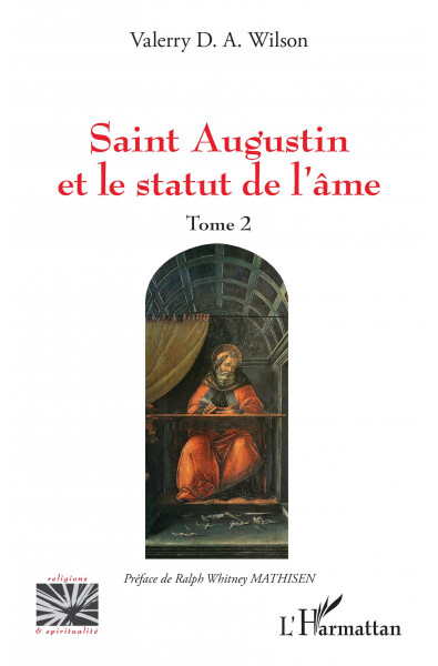 Saint Augustin et le statut de l'âme - Tome 2