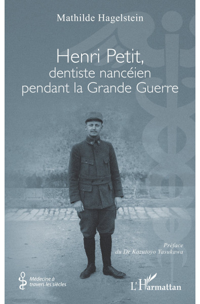 Henri Petit, dentiste nancéien pendant la Grande Guerre