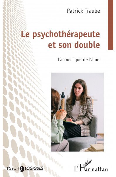 Le psychothérapeute et son double