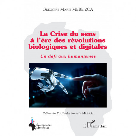 La Crise du sens à l'ère des révolutions biologiques et digitales Recto