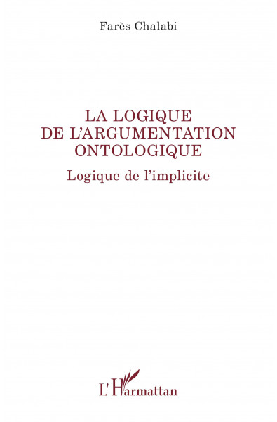 La logique de l'argumentation ontologique