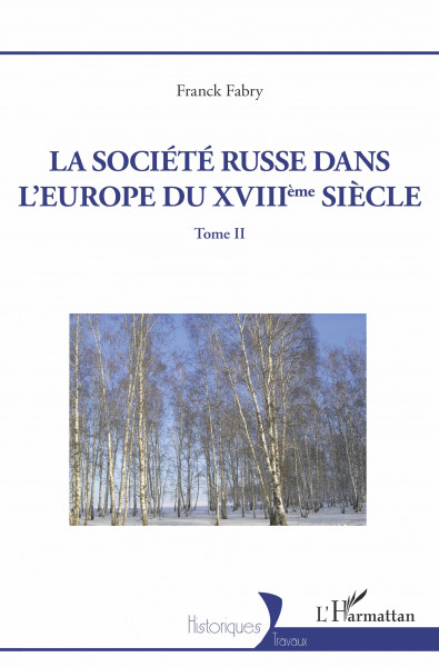 La société russe dans l'Europe du XVIIIeme siècle - Tome 2