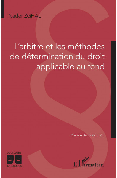 L'arbitre et les méthodes de détermination du droit applicable au fond