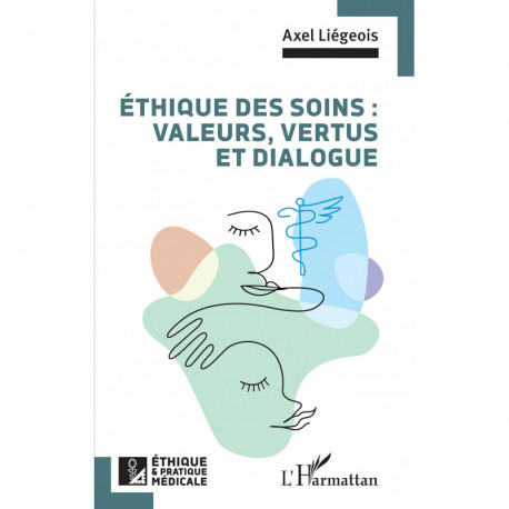 Éthique des soins : valeurs, vertus et dialogue Recto