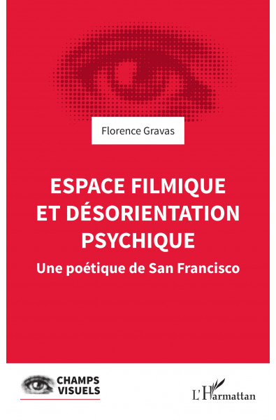 Espace filmique et désorientation psychique