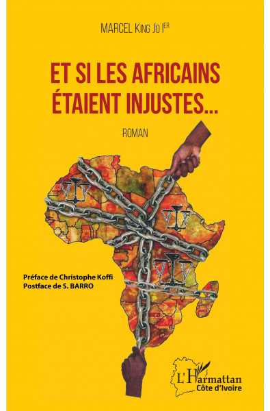 Et si les Africains étaient injustes...