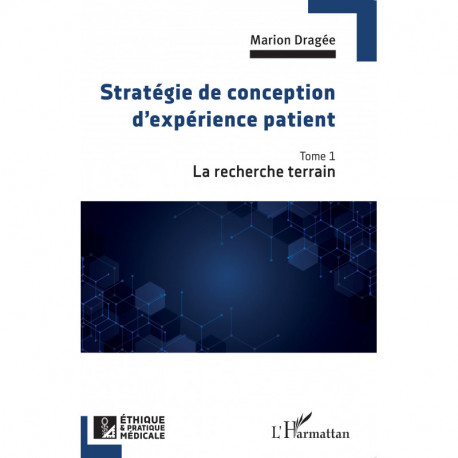 Stratégie de conception d'expérience patient - Tome 1 Recto