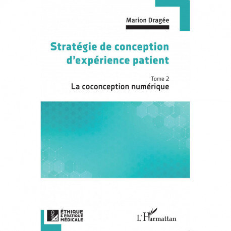 Stratégie de conception d'expérience patient - Tome 2 Recto