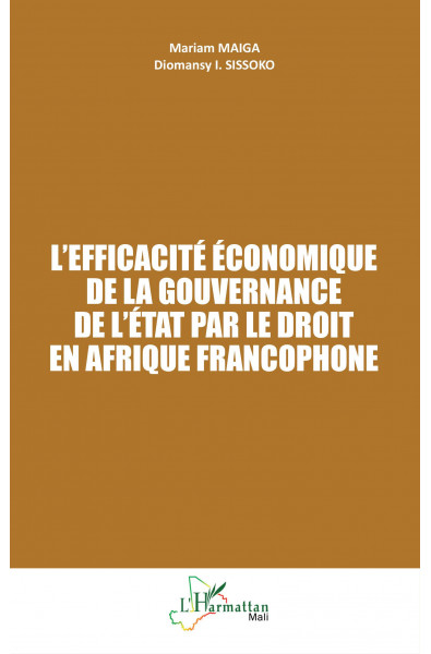 L'efficacité économique de la gouvernance de l'État par le droit en Afrique francophone