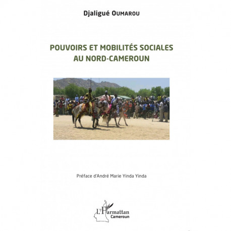 Pouvoirs et mobilités sociales au Nord-Cameroun Recto