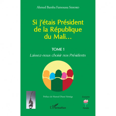 Si j'étais Président de la République du Mali... - Tome 1 Recto