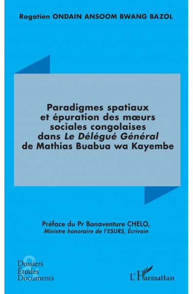 Paradigmes spatiaux et épuration des murs sociales congolaises dans
